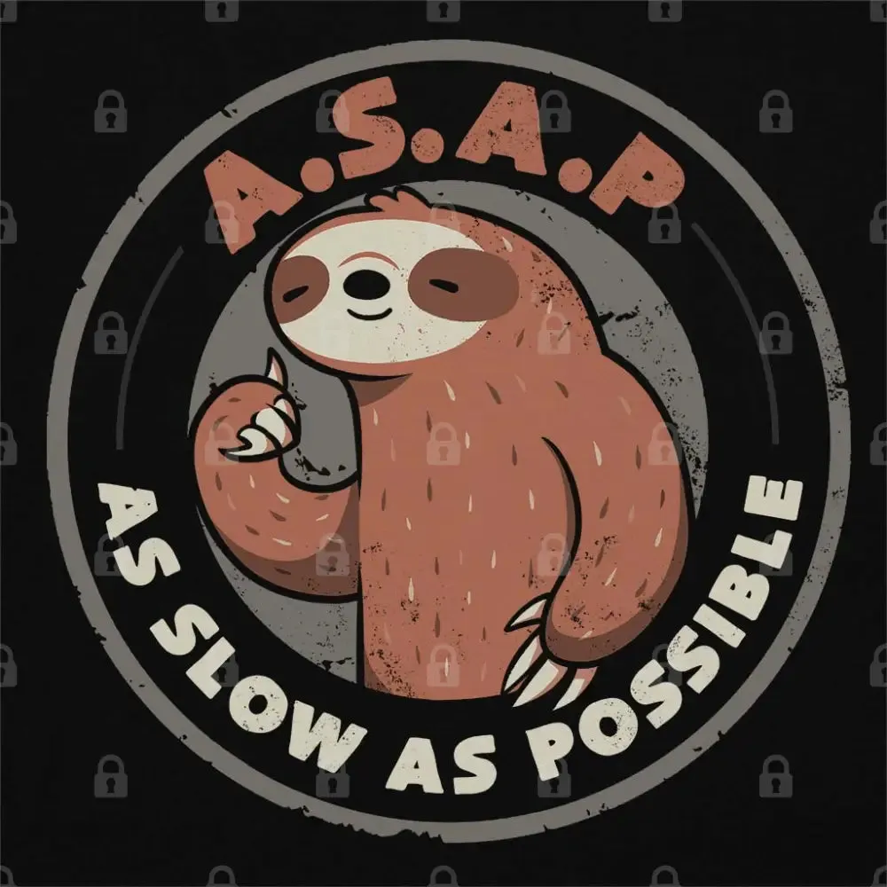 As Slow As Possible T-Shirt