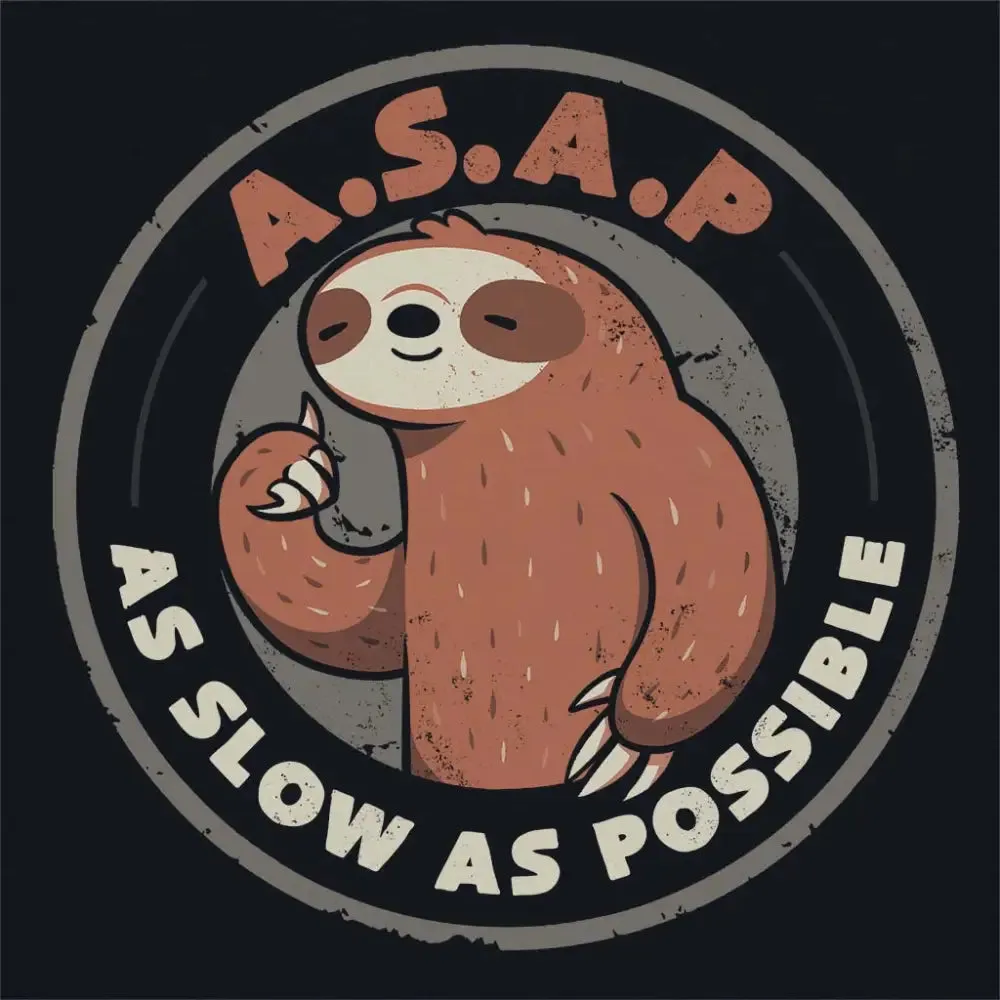 As Slow As Possible T-Shirt
