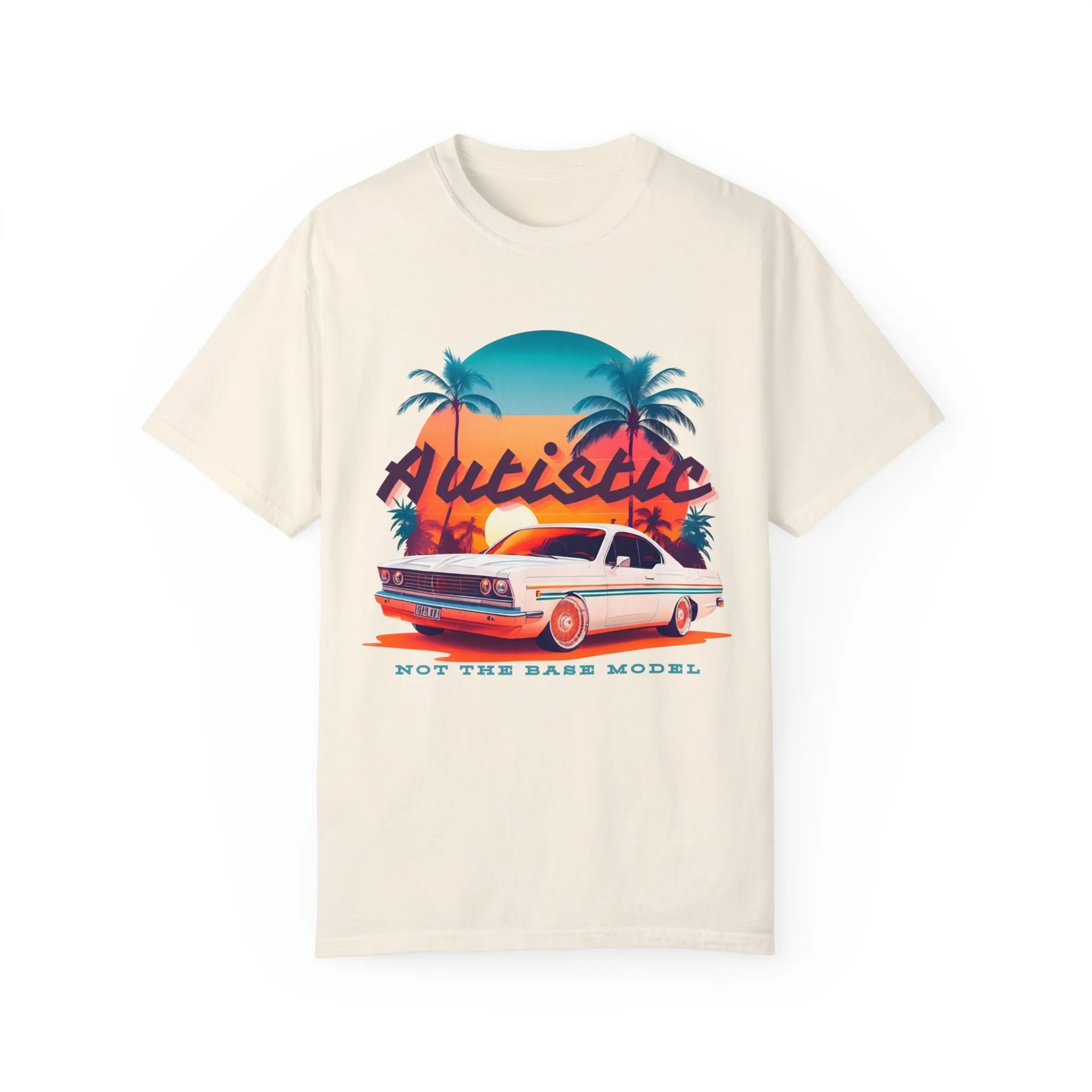 Autistic - not the base model Tee