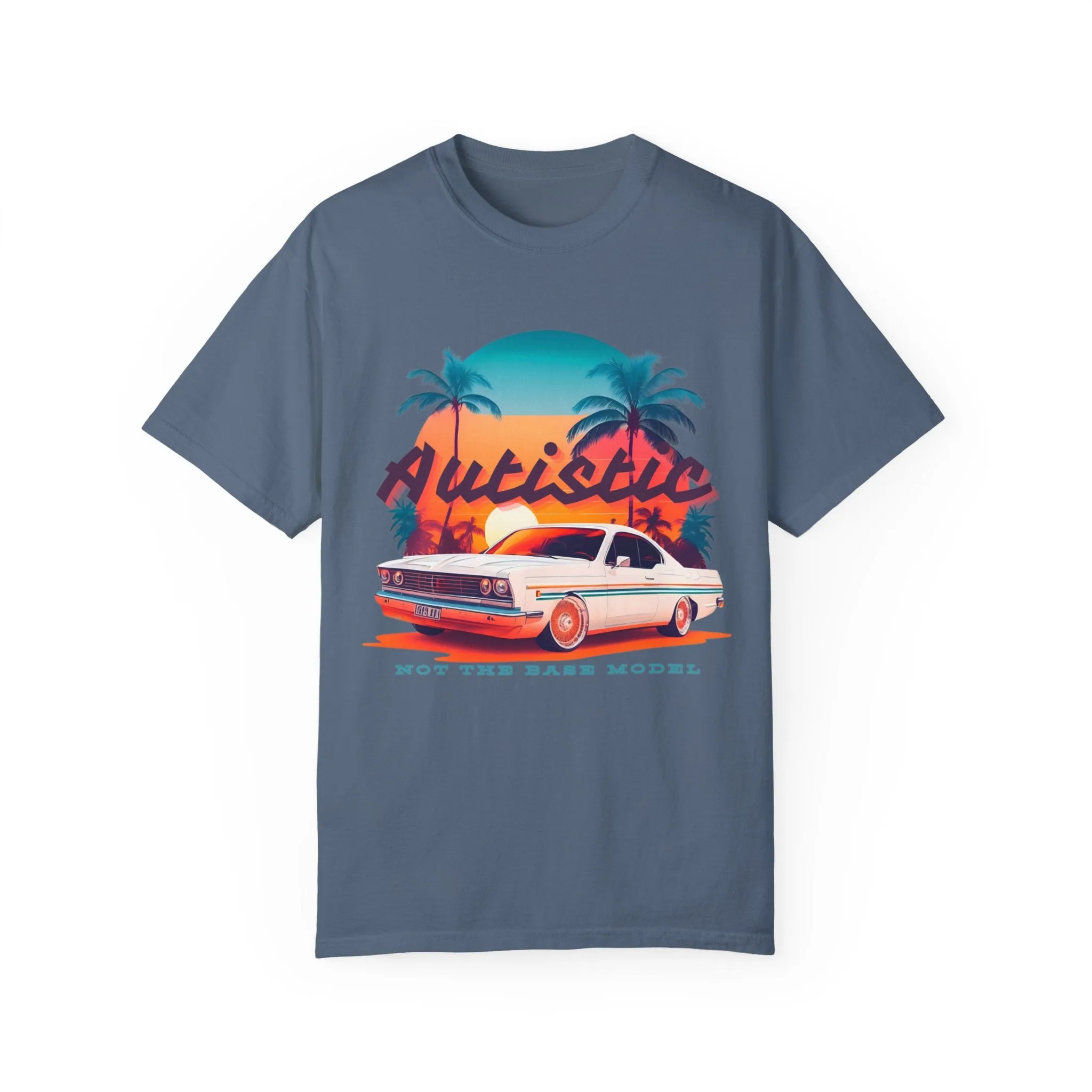 Autistic - not the base model Tee