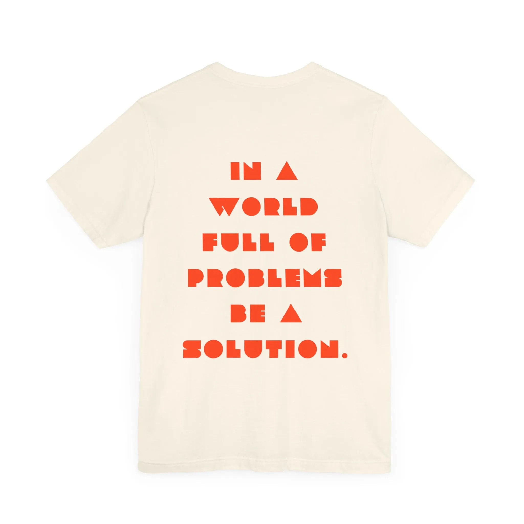 Be A Solution In the World
