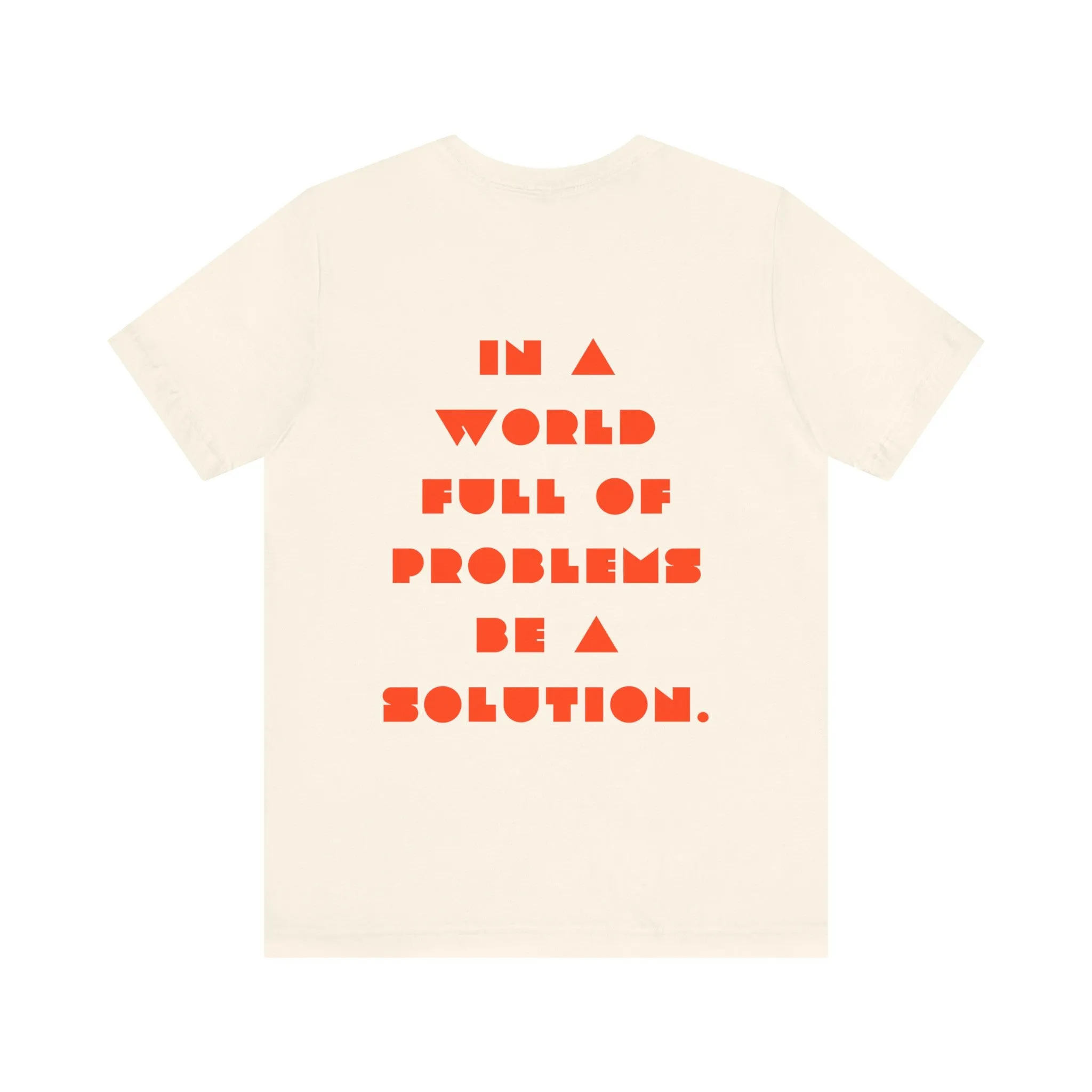 Be A Solution In the World
