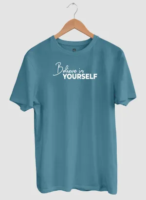 Believe Yourself Half Sleeve T-Shirt