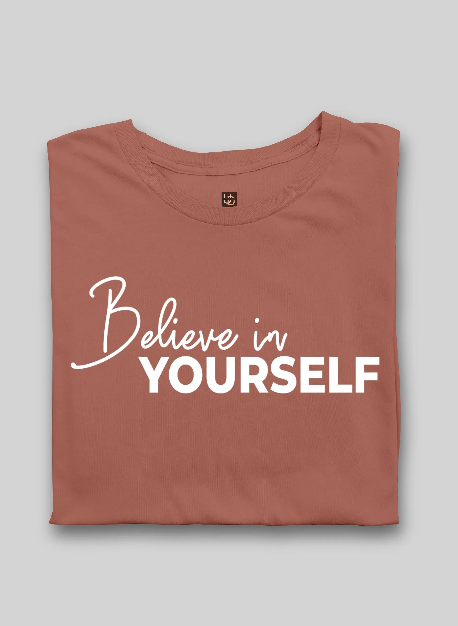 Believe Yourself Half Sleeve T-Shirt
