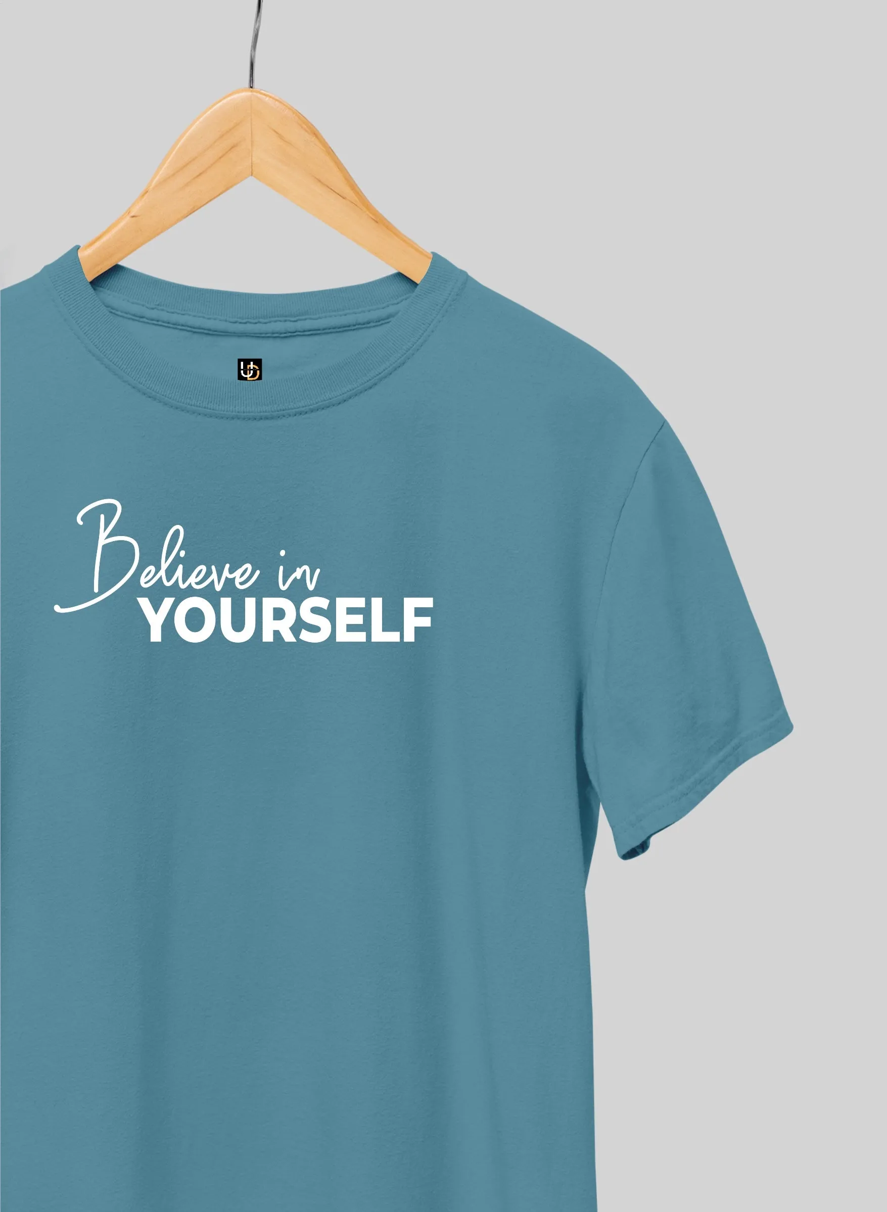 Believe Yourself Half Sleeve T-Shirt