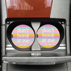 Don't Honk at me I'll Cry Funny Car Coasters