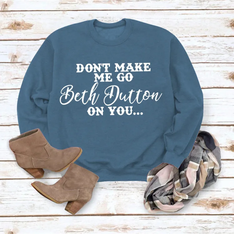 don't make me go multicolors shirt