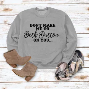 don't make me go multicolors shirt