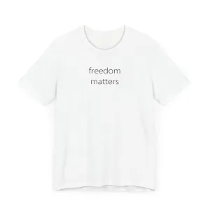 freedom  matters