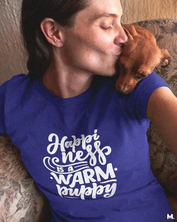 Happiness is a warm puppy printed t shirts