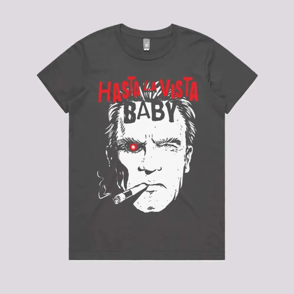 Hasta La Vista Baby T-Shirt