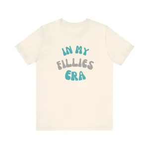 In My Fillies Era Unisex Jersey Short Sleeve Tee