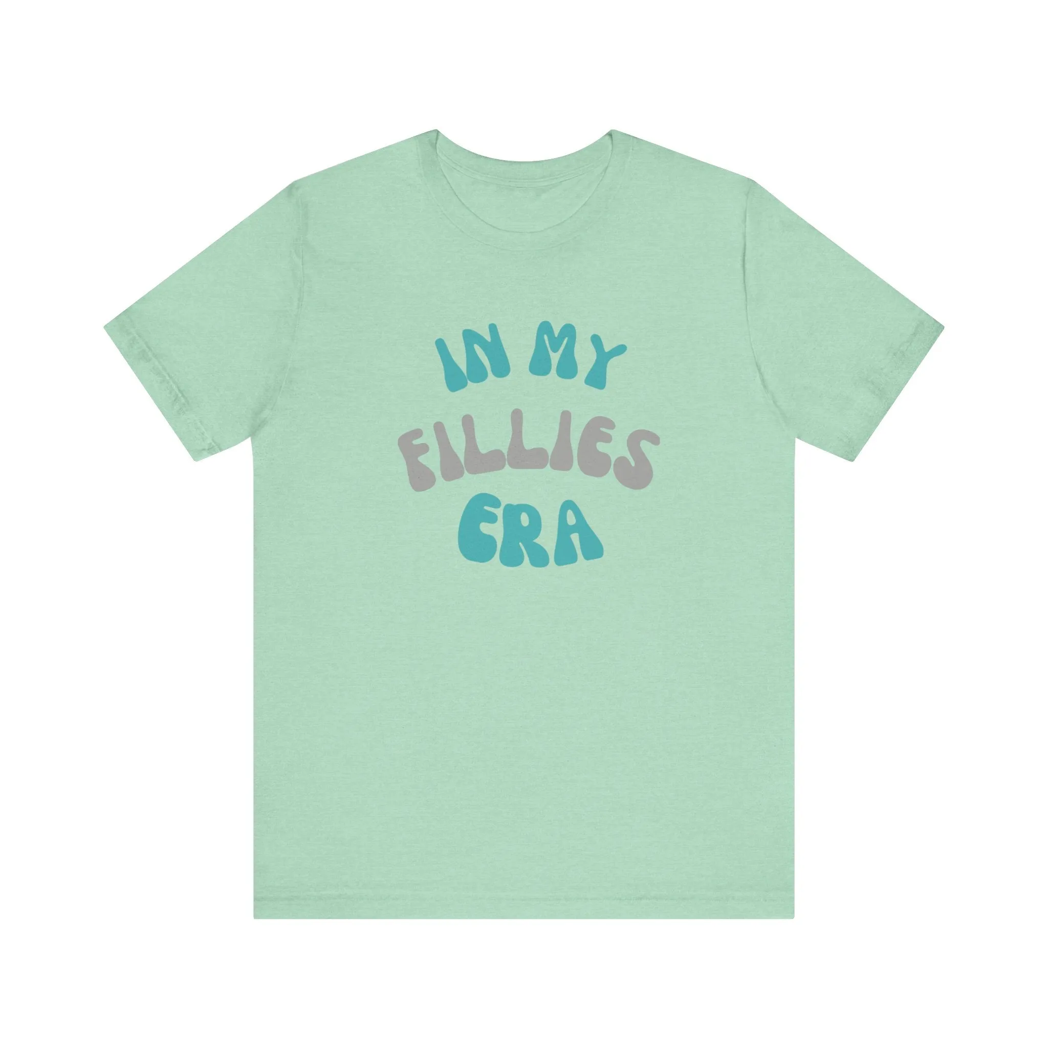 In My Fillies Era Unisex Jersey Short Sleeve Tee