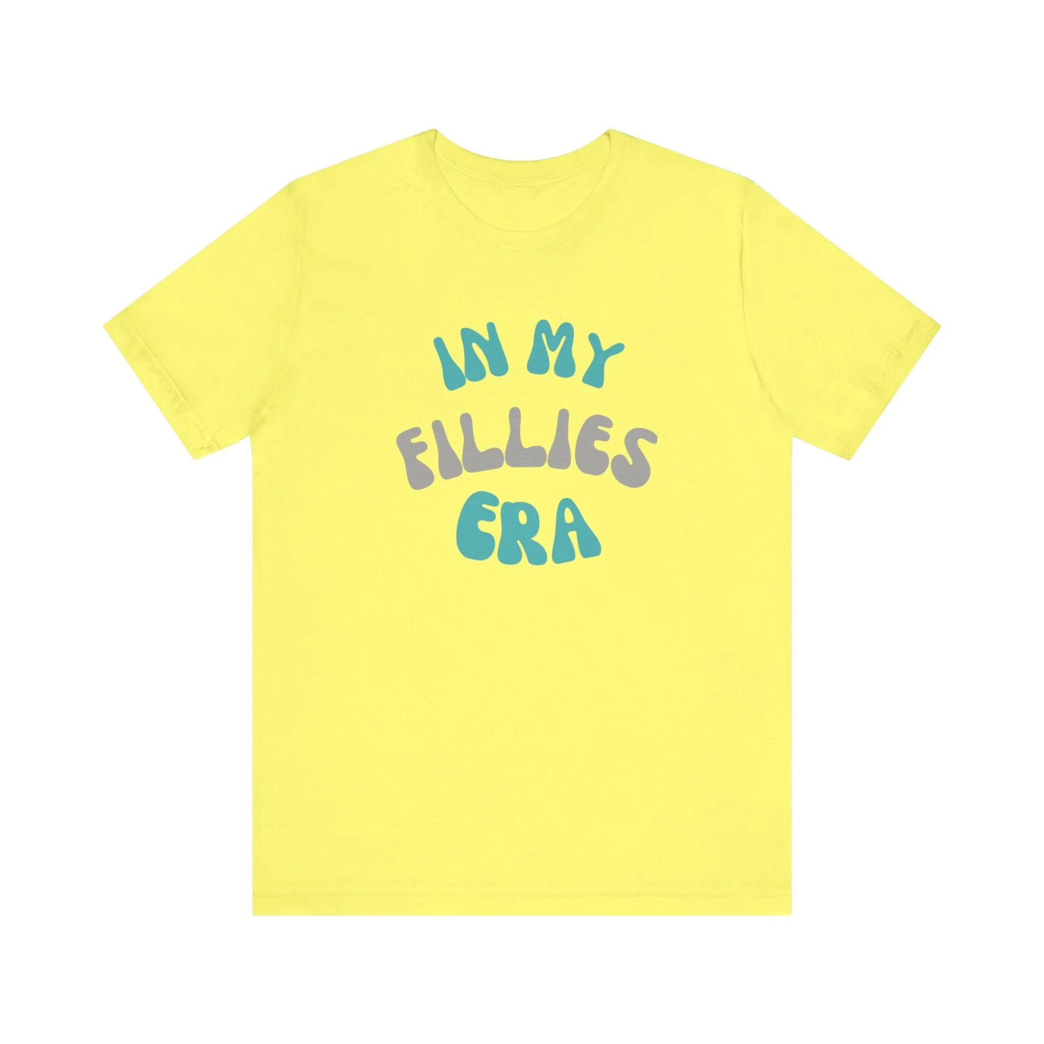 In My Fillies Era Unisex Jersey Short Sleeve Tee