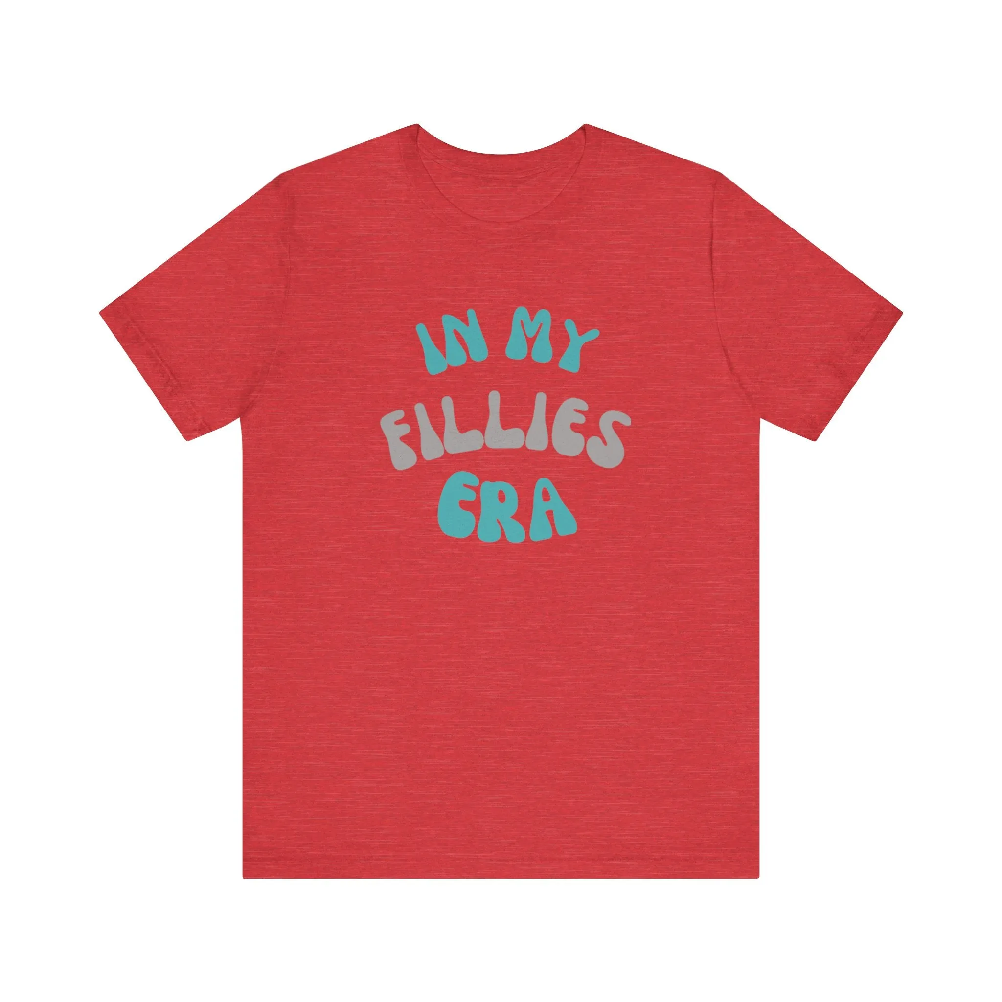 In My Fillies Era Unisex Jersey Short Sleeve Tee