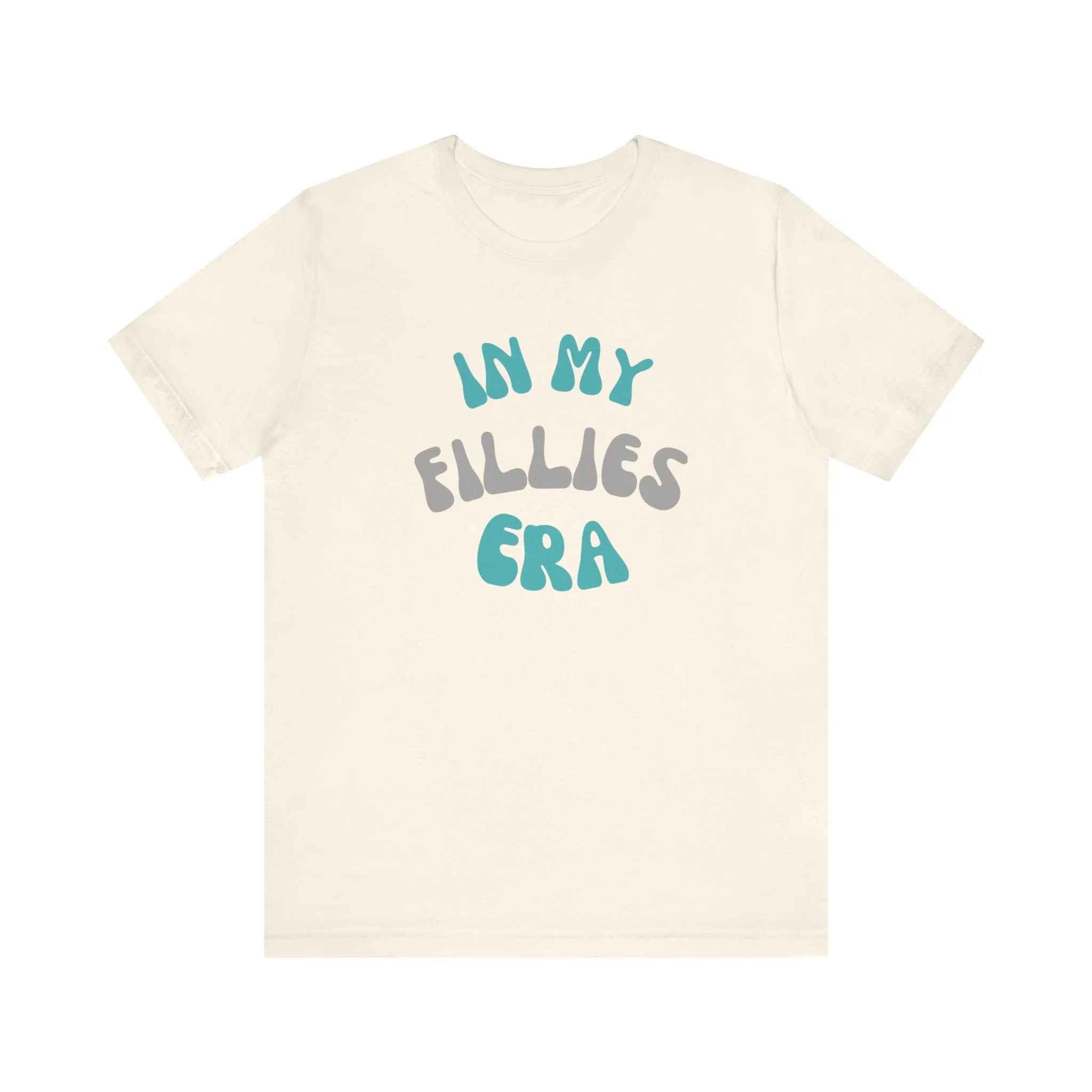 In My Fillies Era Unisex Jersey Short Sleeve Tee