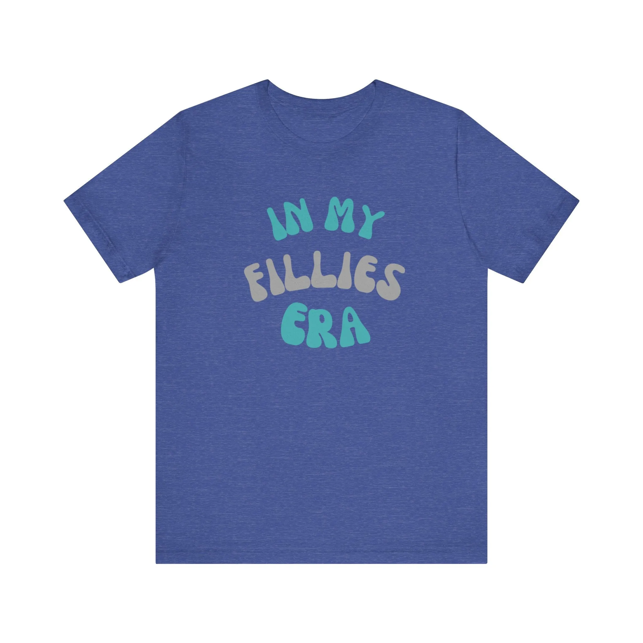 In My Fillies Era Unisex Jersey Short Sleeve Tee
