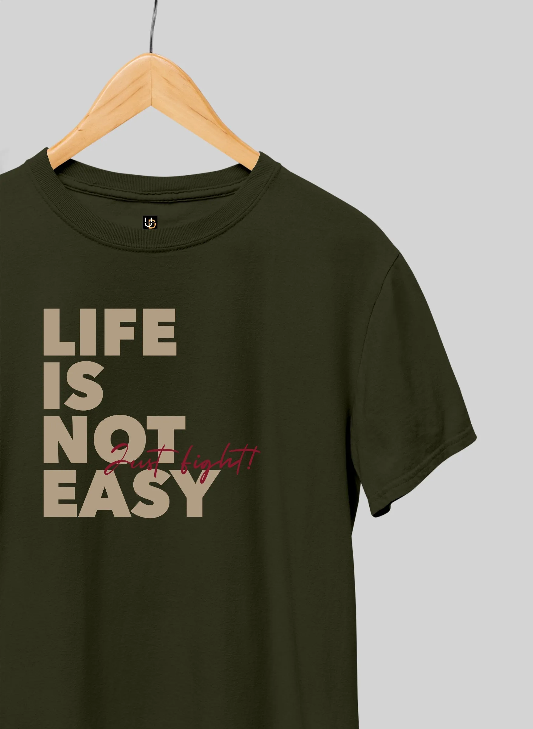 Life is not easy Half Sleeve T-Shirt