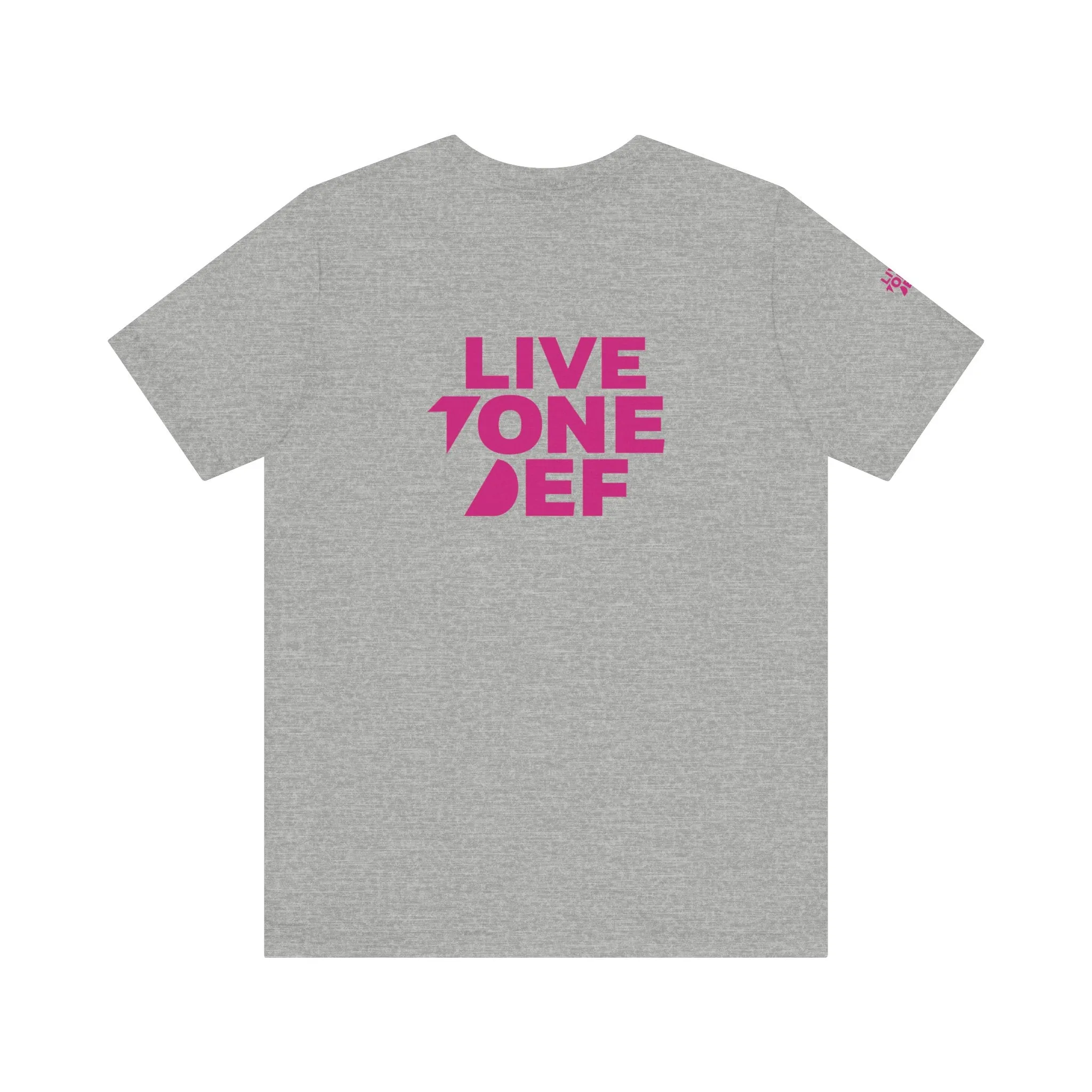 Live Tone Def (Pink) - Unisex Jersey Short Sleeve Tee