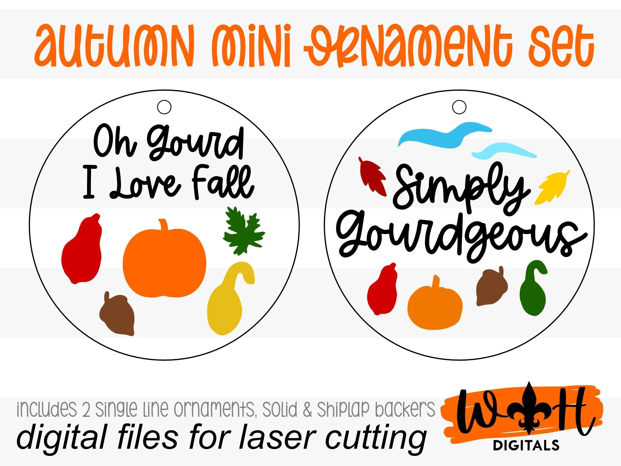 Oh Gourd I Love Fall and Simply Gourdgeous Fall Traditions Mini Ornament Set - For Cutting Machines and Glowforge Lasers - Digital SVG File