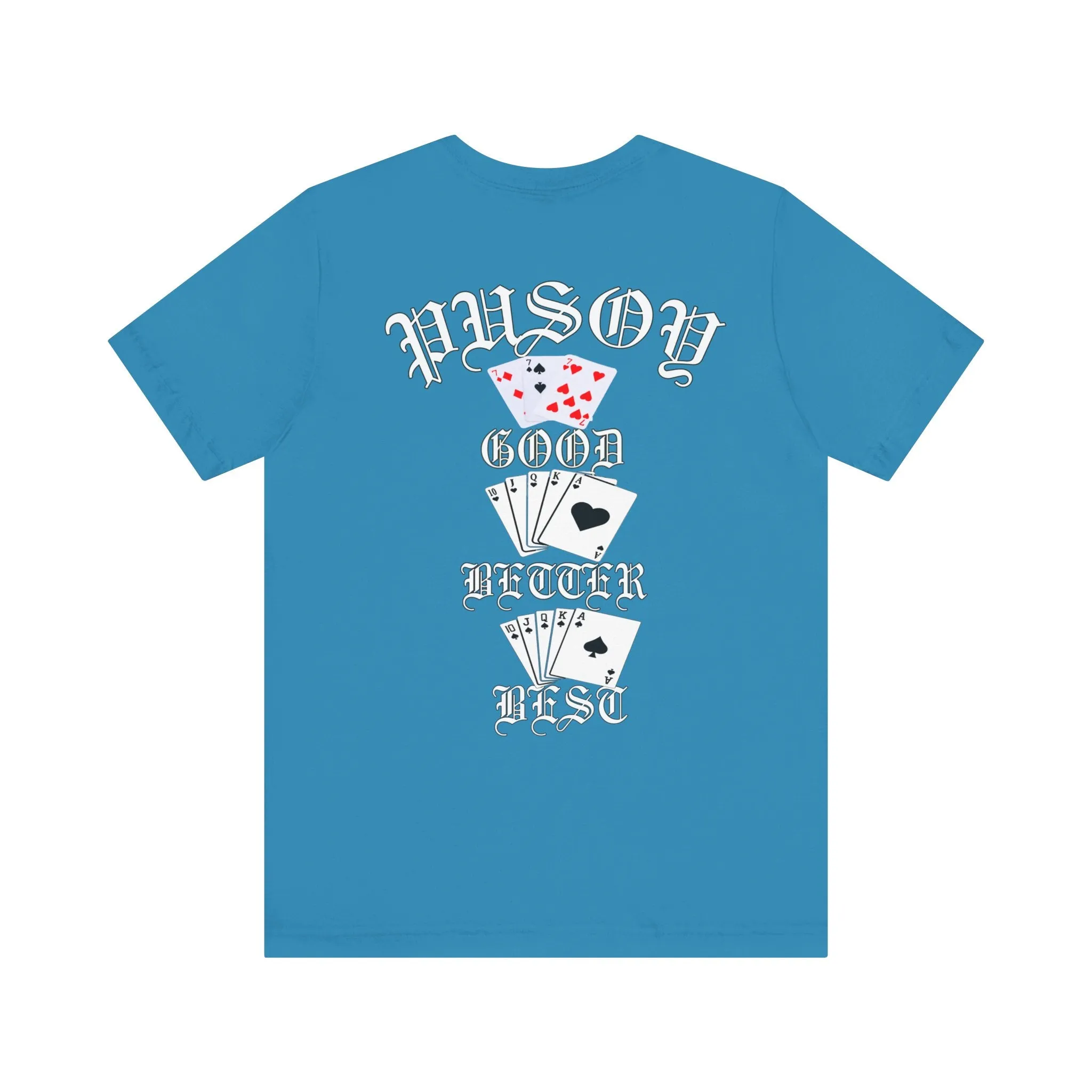 Pusoy Good Better Best Unisex Jersey Short Sleeve Tee