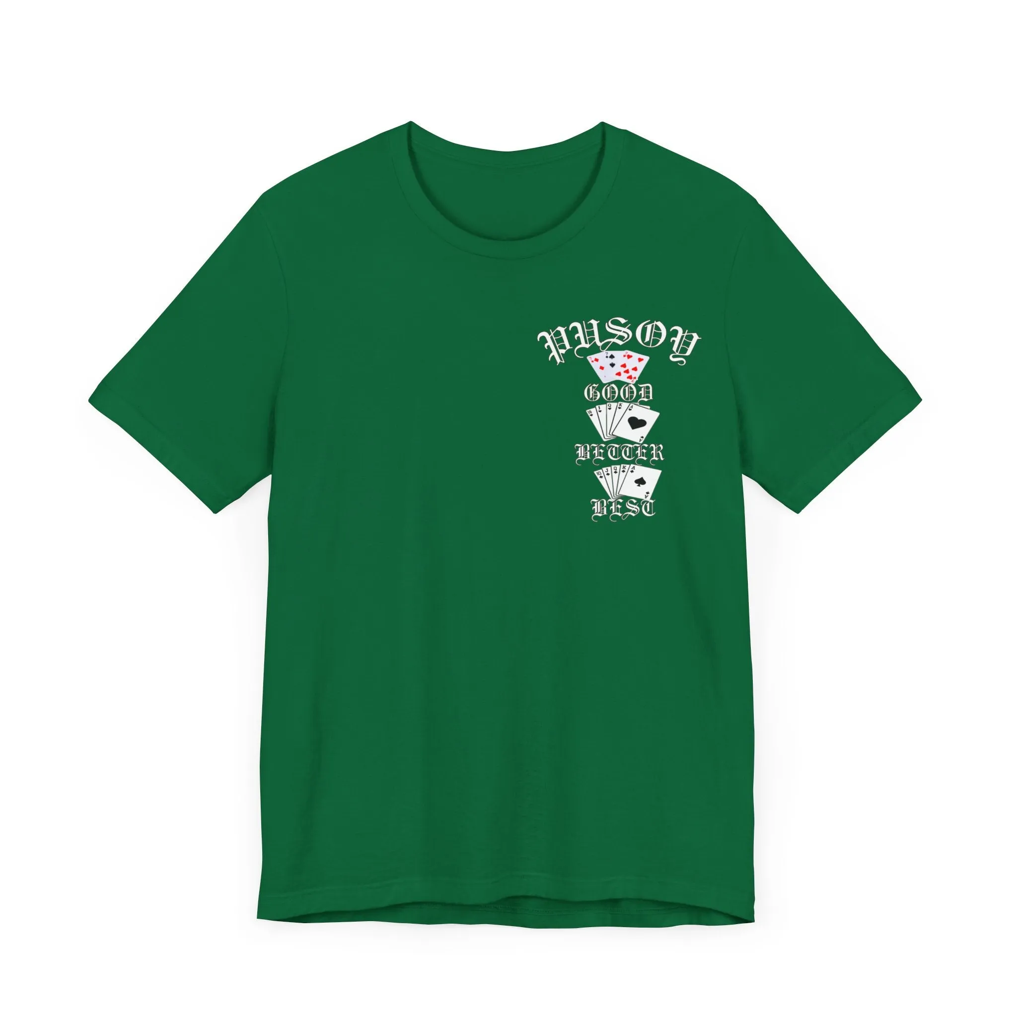 Pusoy Good Better Best Unisex Jersey Short Sleeve Tee
