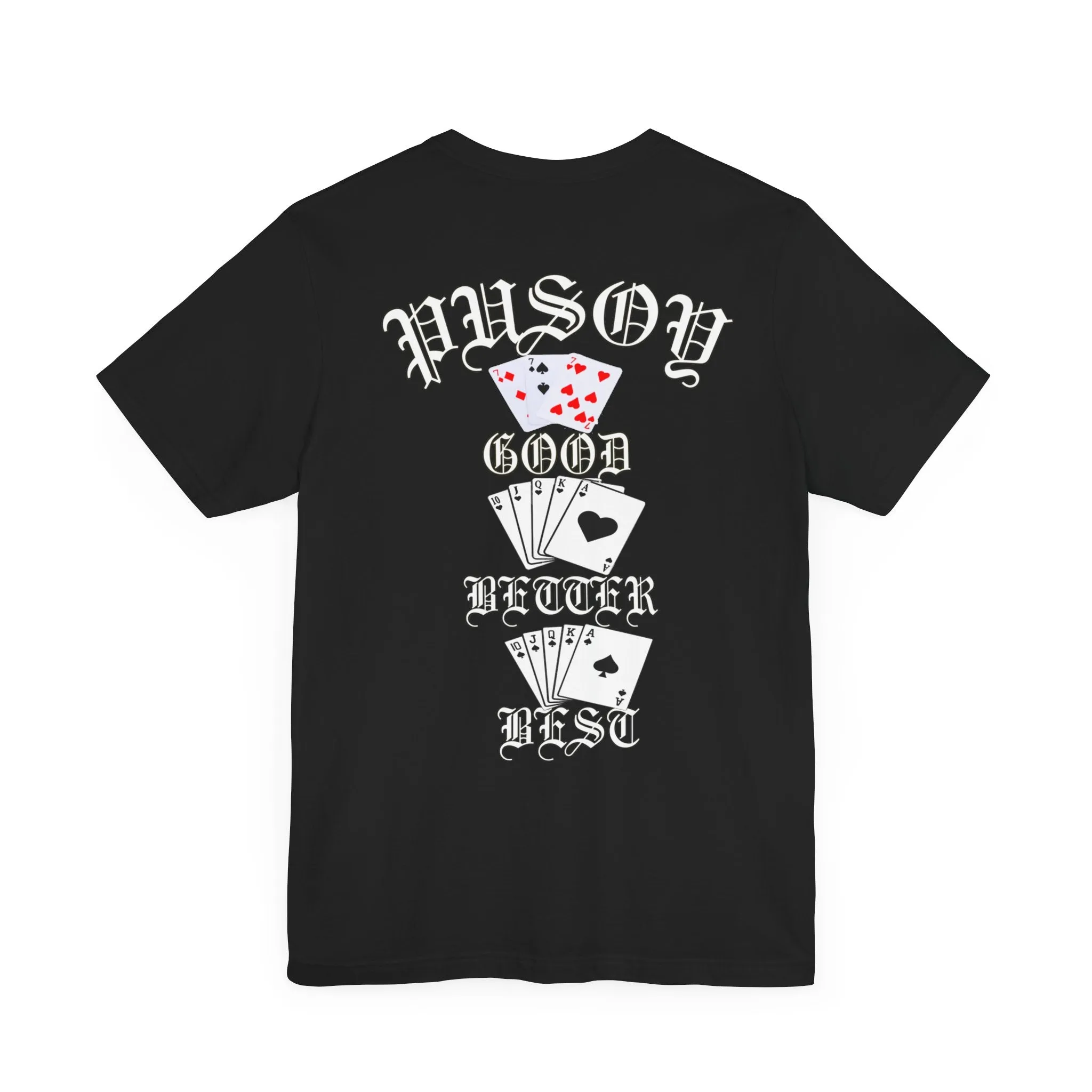 Pusoy Good Better Best Unisex Jersey Short Sleeve Tee