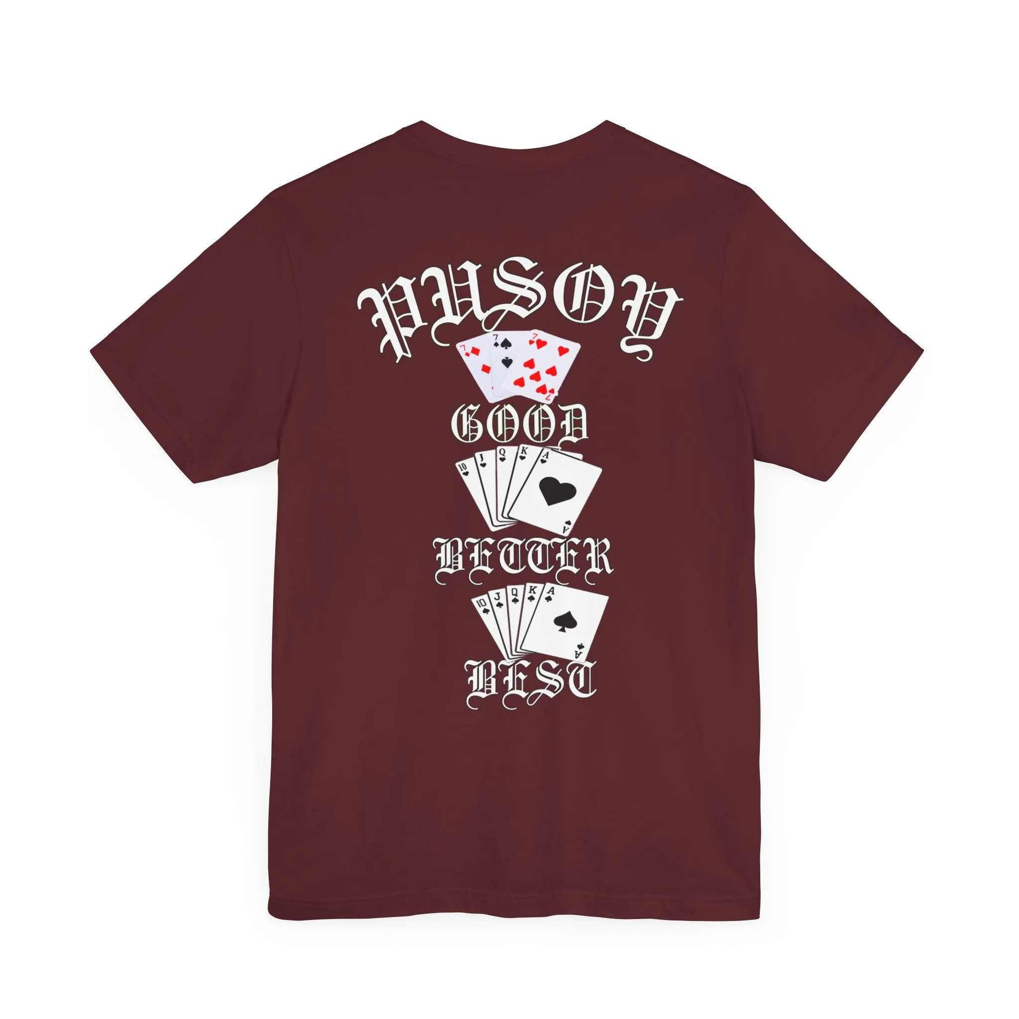 Pusoy Good Better Best Unisex Jersey Short Sleeve Tee