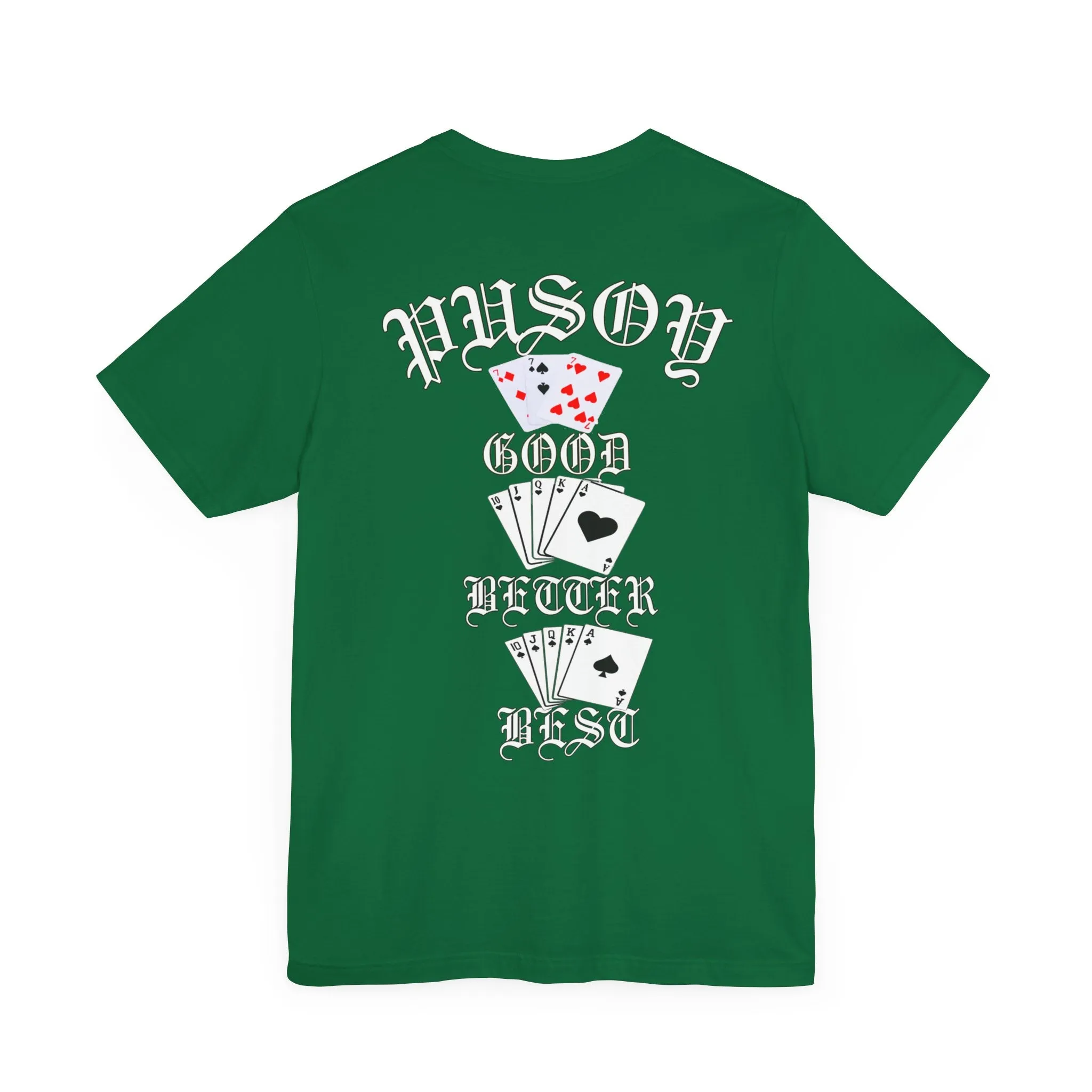 Pusoy Good Better Best Unisex Jersey Short Sleeve Tee