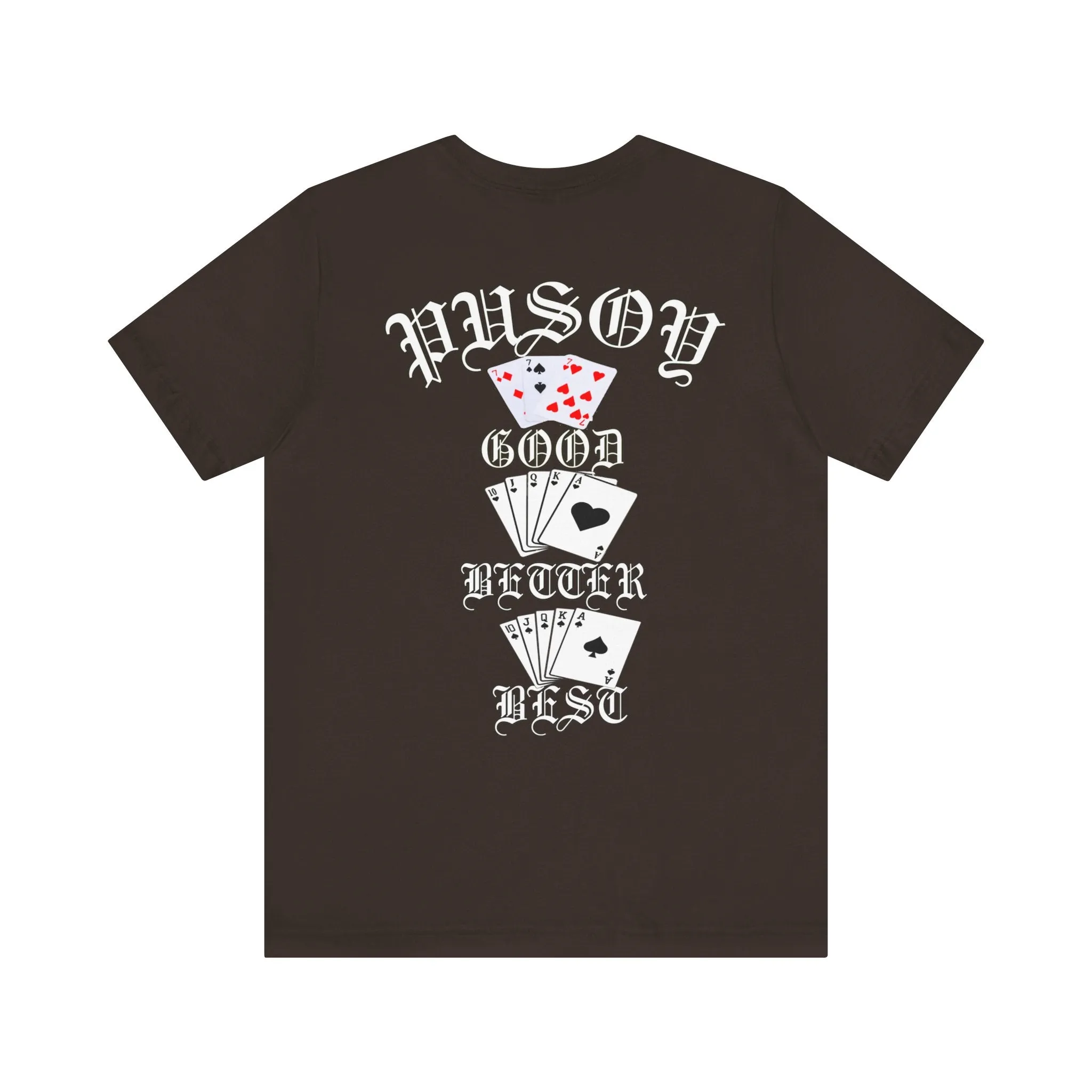 Pusoy Good Better Best Unisex Jersey Short Sleeve Tee