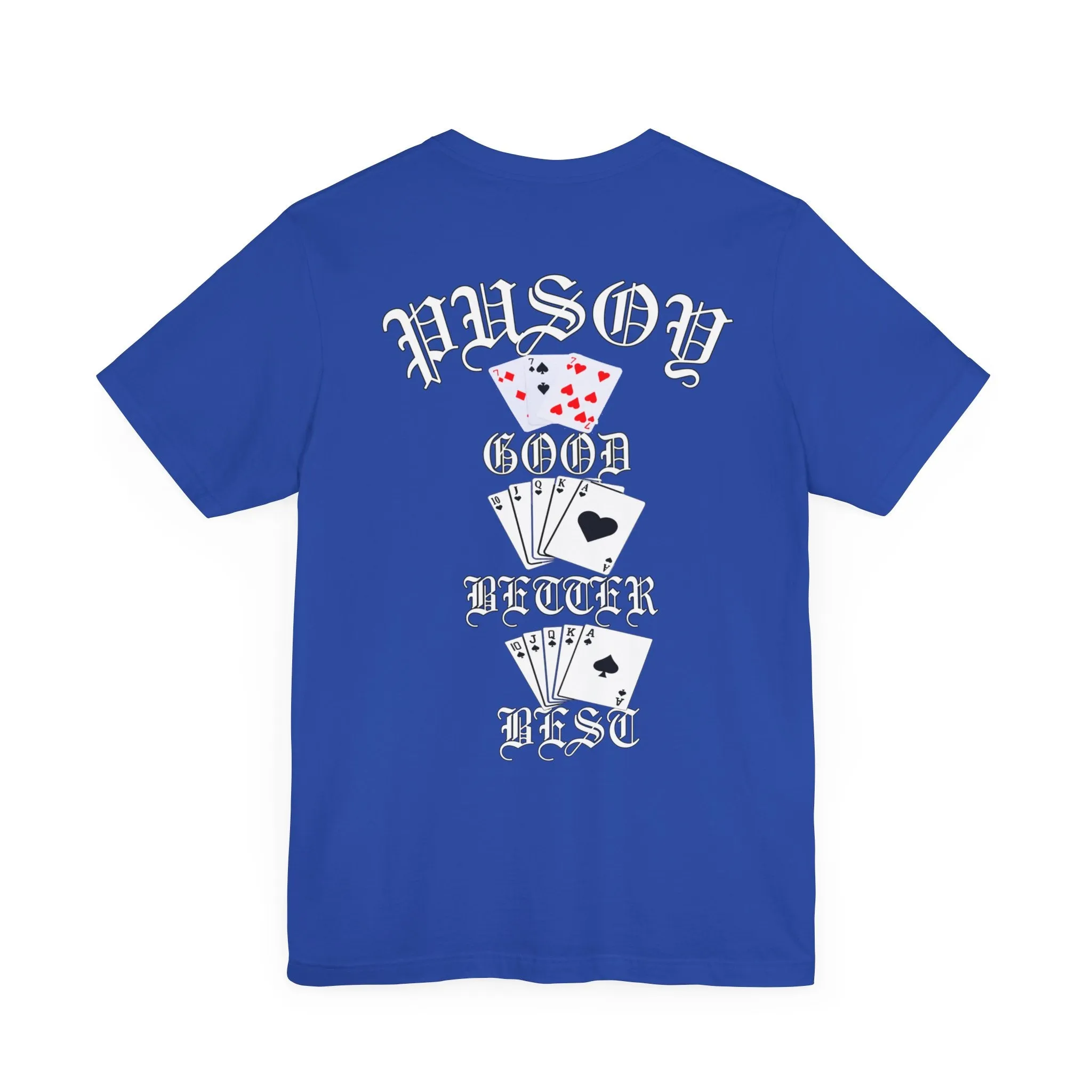 Pusoy Good Better Best Unisex Jersey Short Sleeve Tee