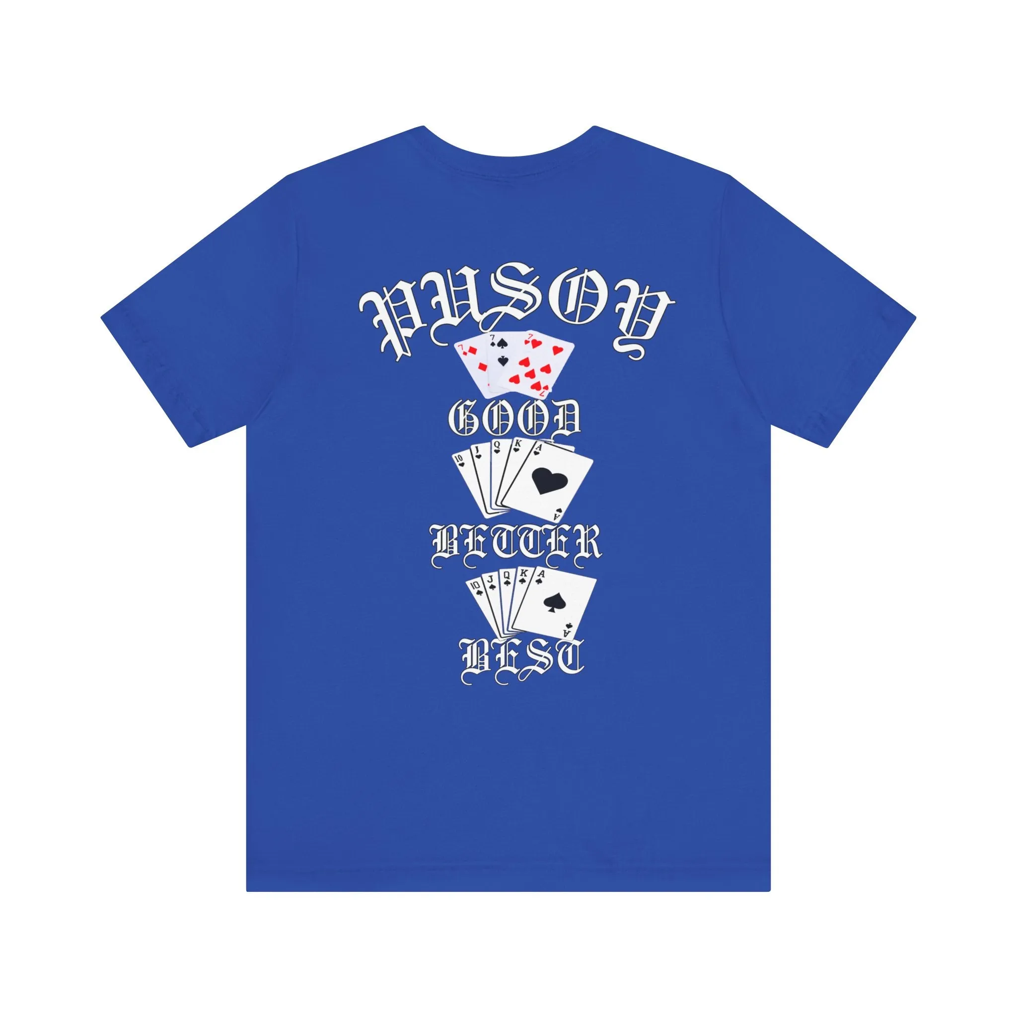 Pusoy Good Better Best Unisex Jersey Short Sleeve Tee