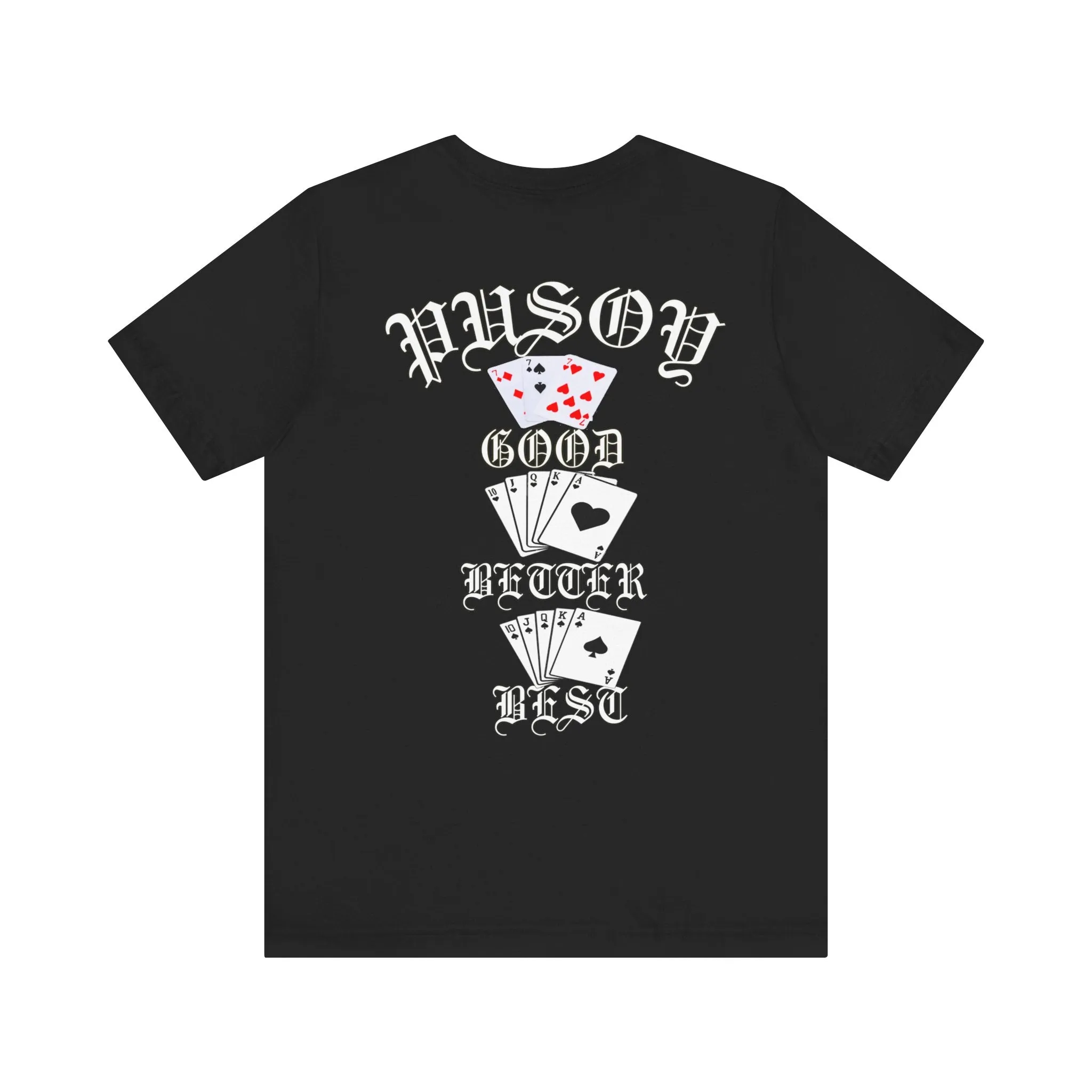 Pusoy Good Better Best Unisex Jersey Short Sleeve Tee