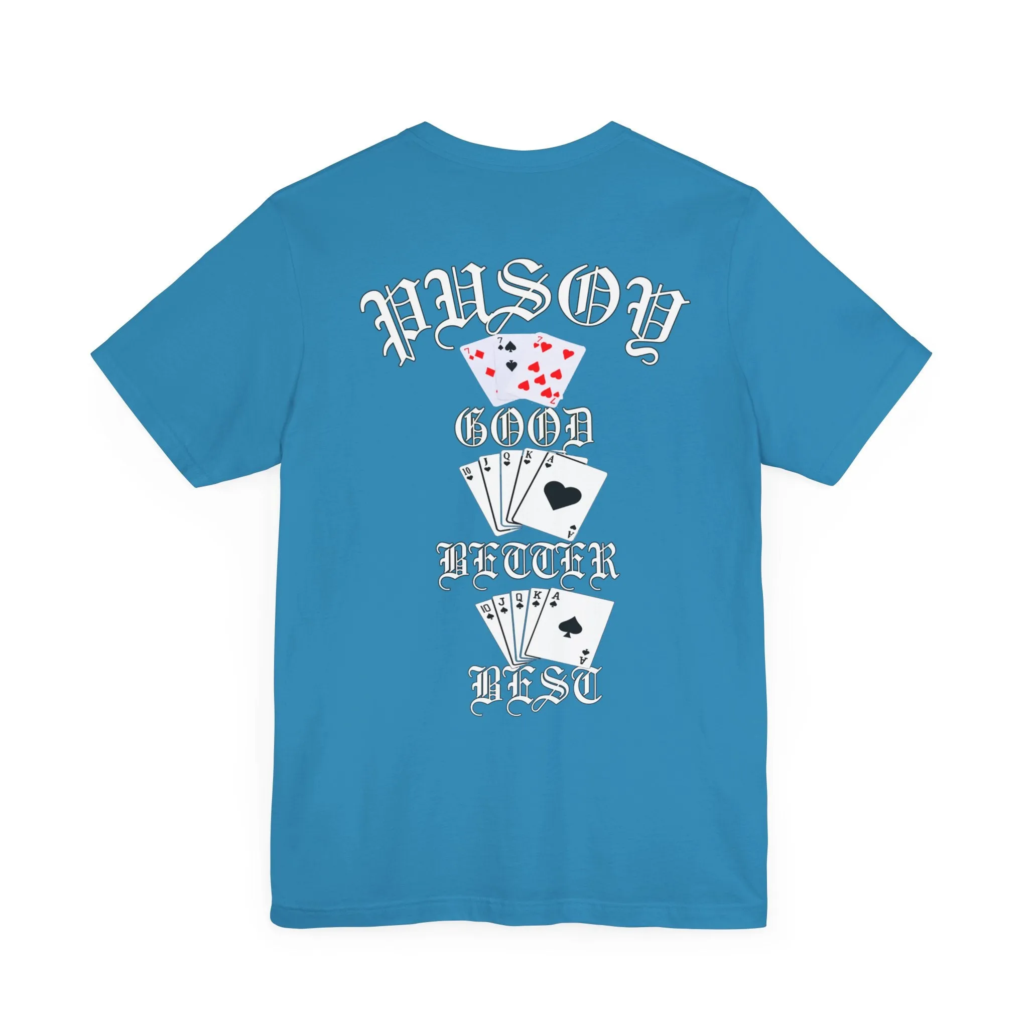 Pusoy Good Better Best Unisex Jersey Short Sleeve Tee