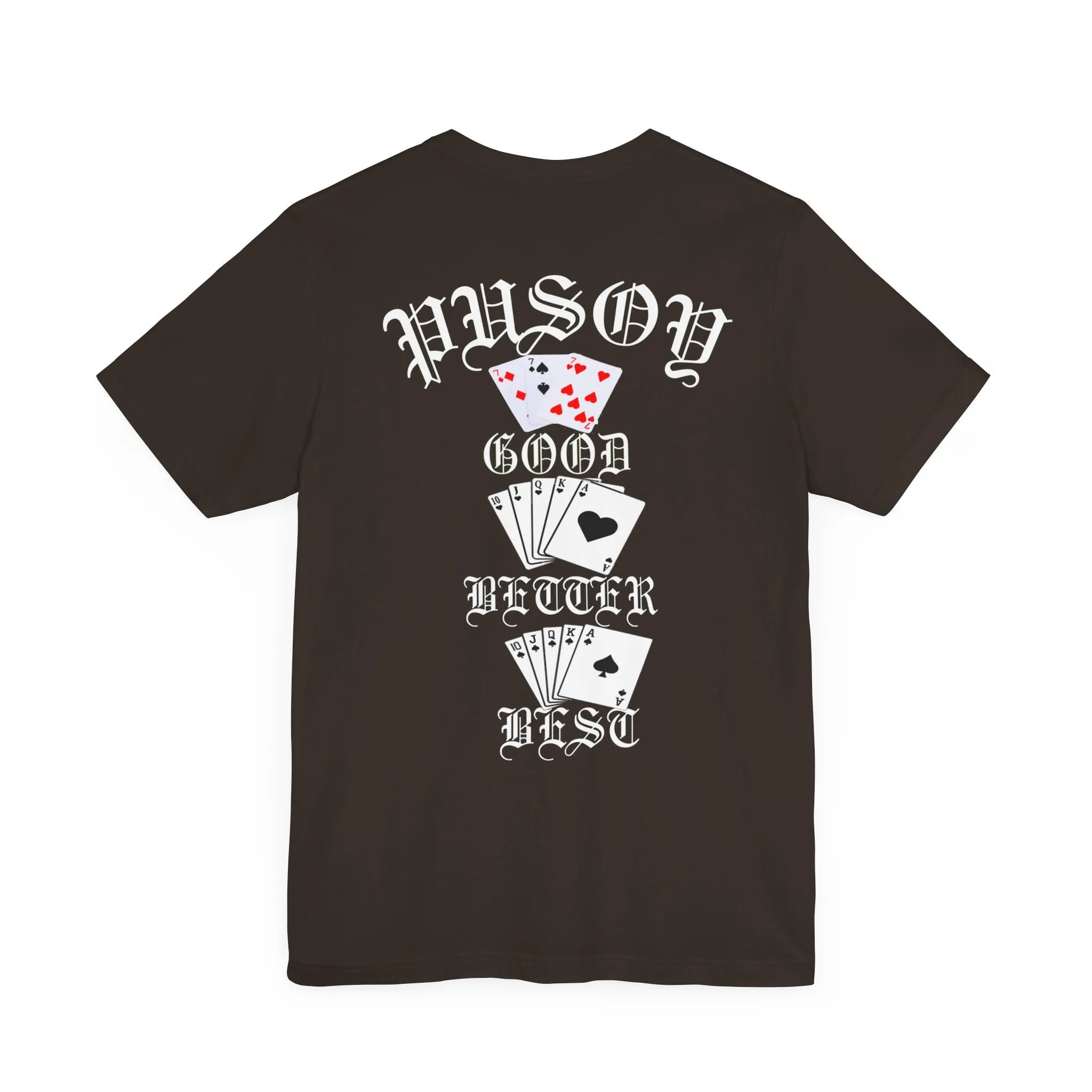 Pusoy Good Better Best Unisex Jersey Short Sleeve Tee