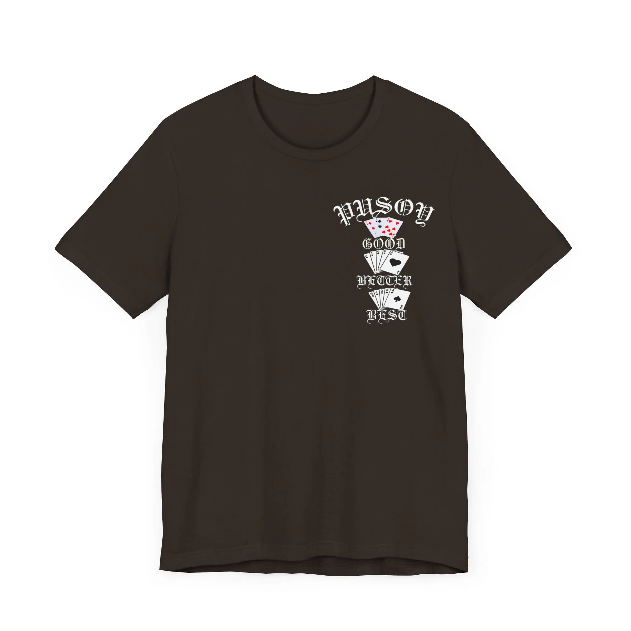 Pusoy Good Better Best Unisex Jersey Short Sleeve Tee