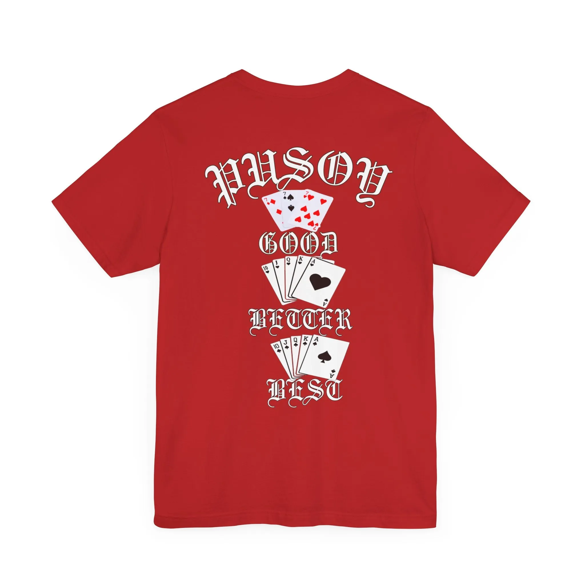 Pusoy Good Better Best Unisex Jersey Short Sleeve Tee