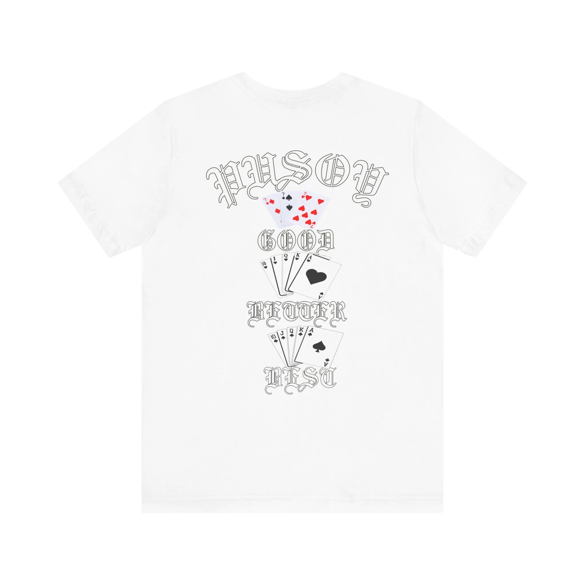 Pusoy Good Better Best Unisex Jersey Short Sleeve Tee