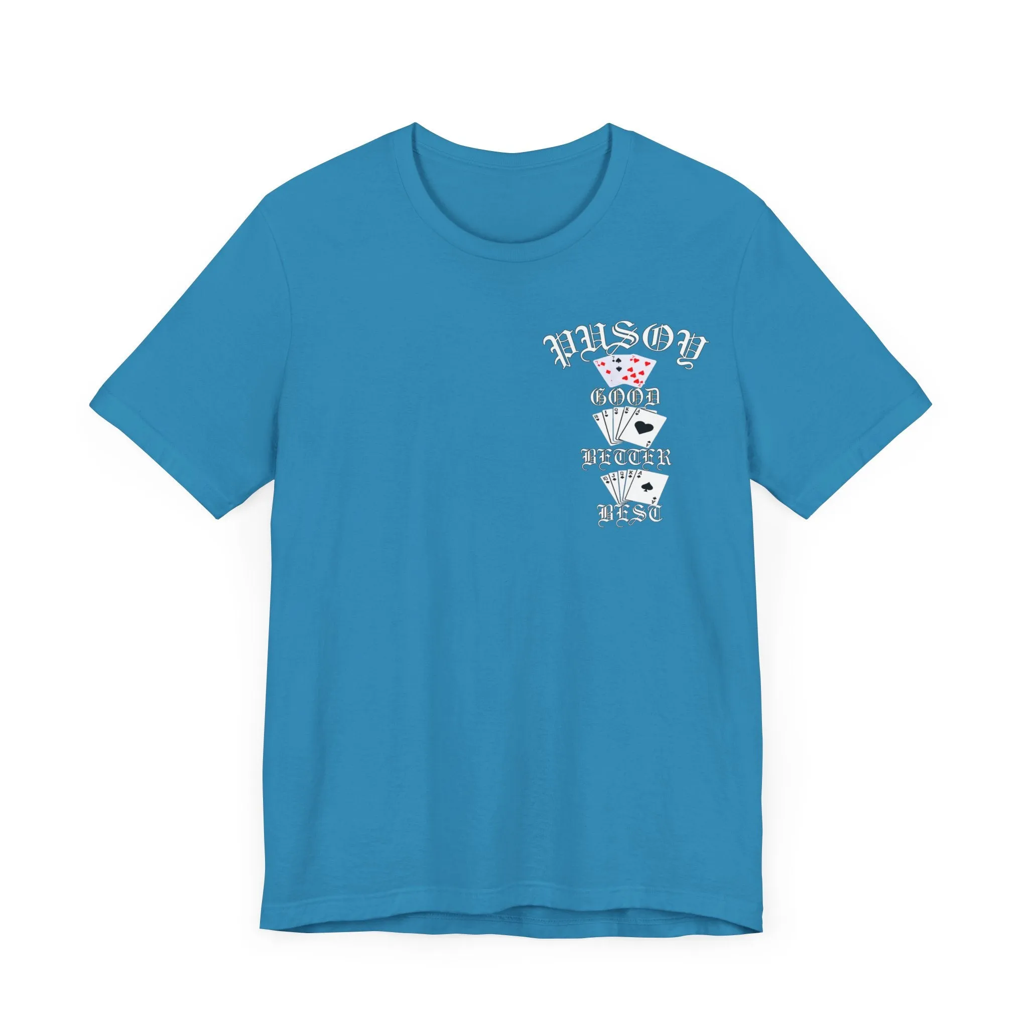 Pusoy Good Better Best Unisex Jersey Short Sleeve Tee