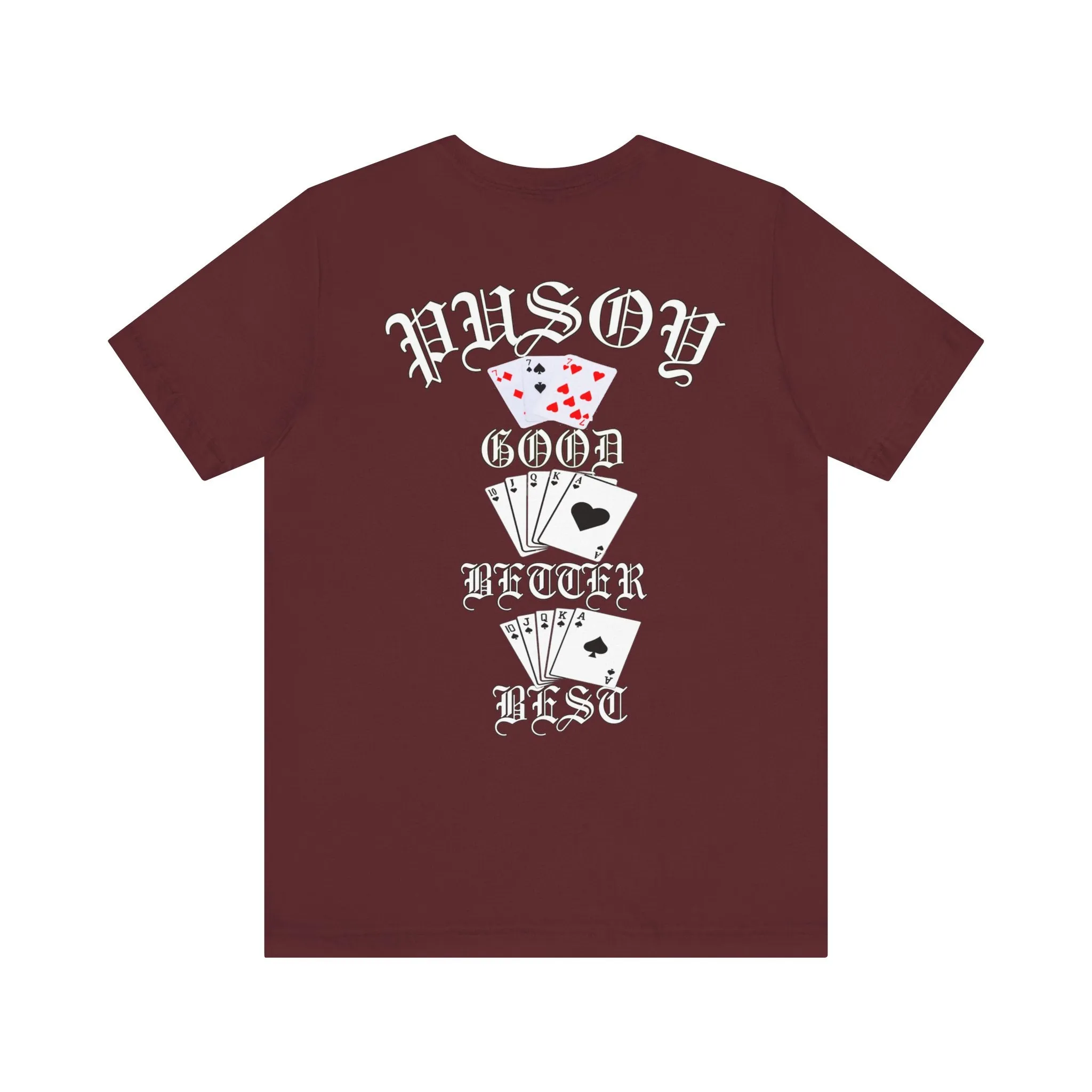 Pusoy Good Better Best Unisex Jersey Short Sleeve Tee