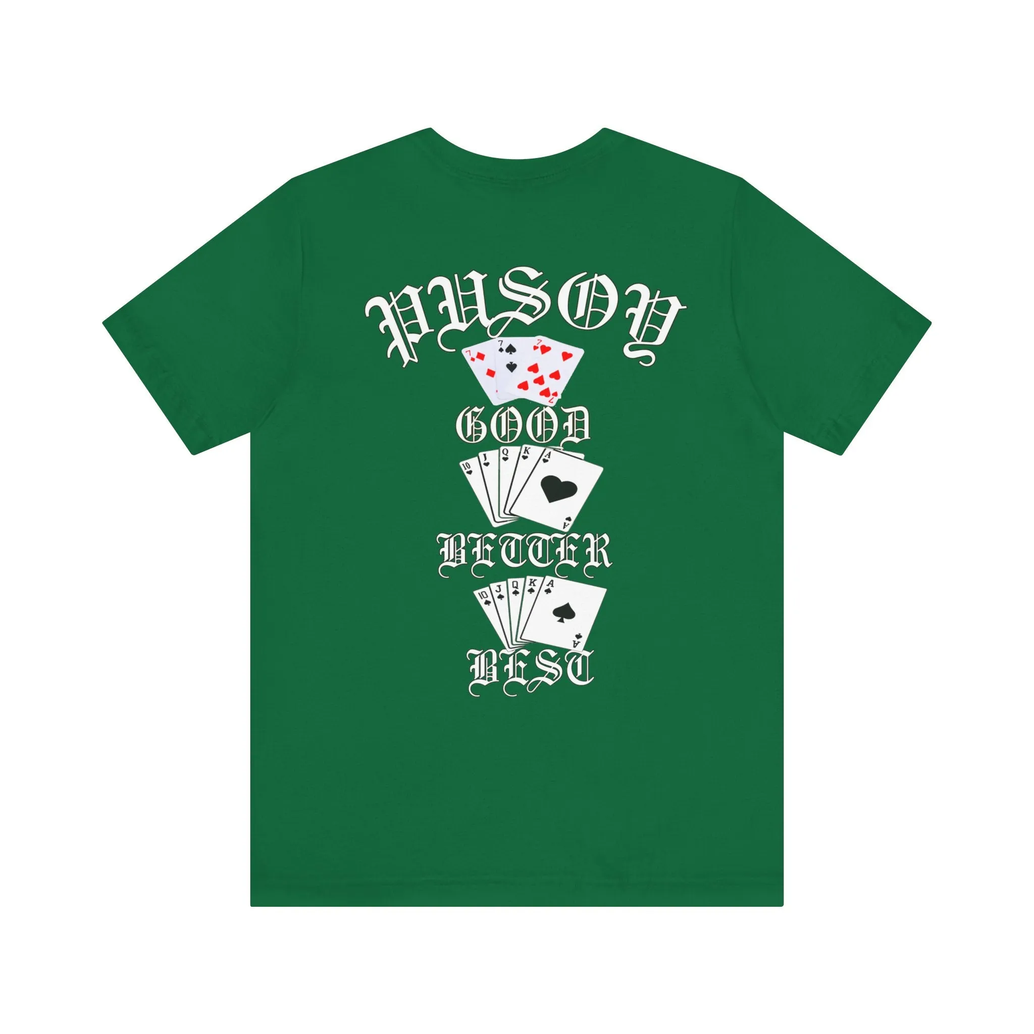 Pusoy Good Better Best Unisex Jersey Short Sleeve Tee