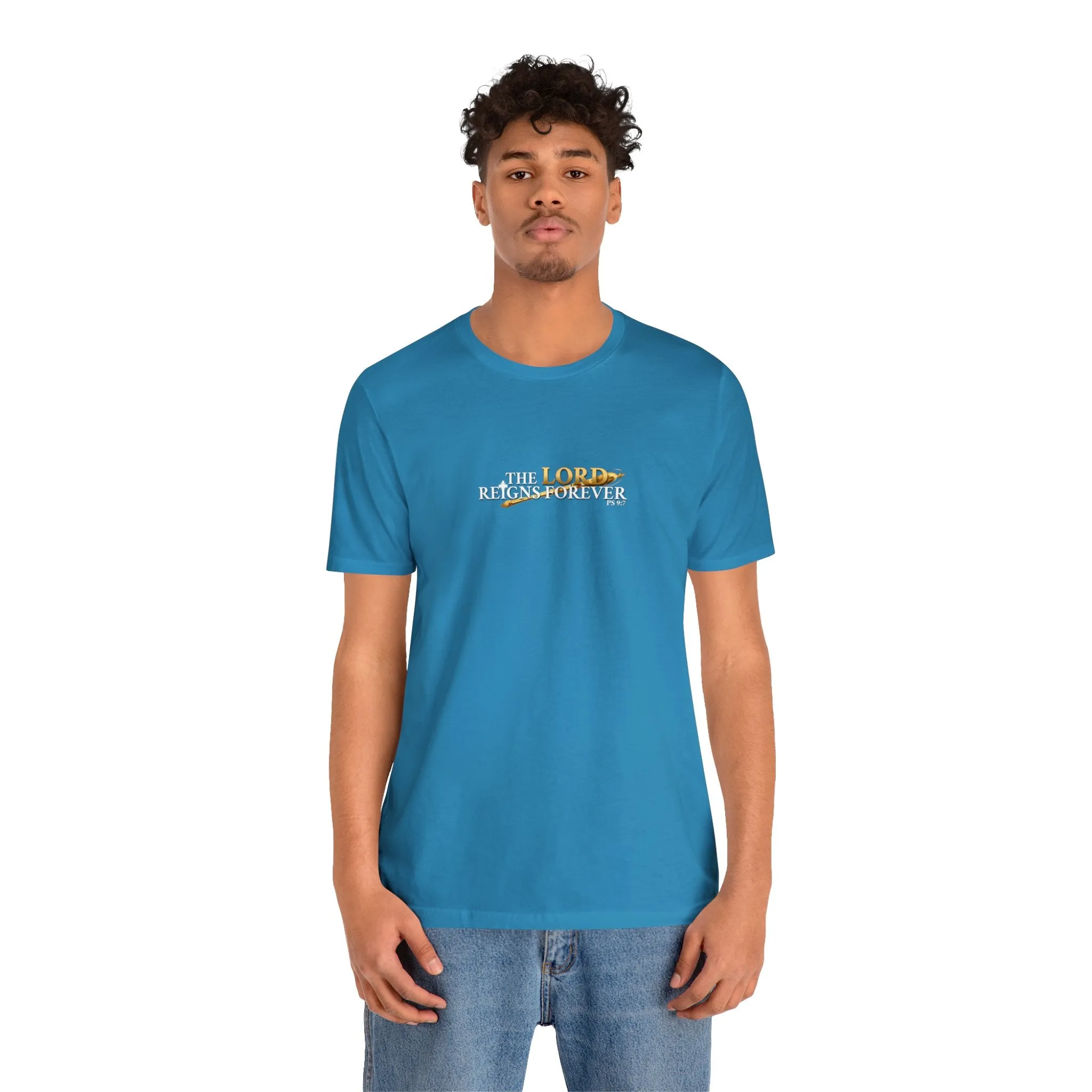 The Lord Reigns Forever Men’s Unisex Jersey Short Sleeve Tee