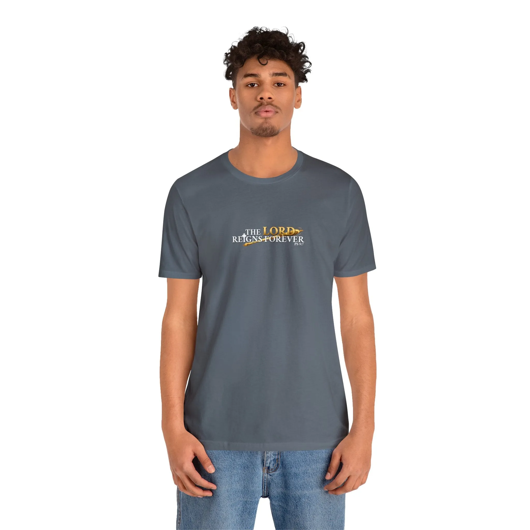 The Lord Reigns Forever Men’s Unisex Jersey Short Sleeve Tee