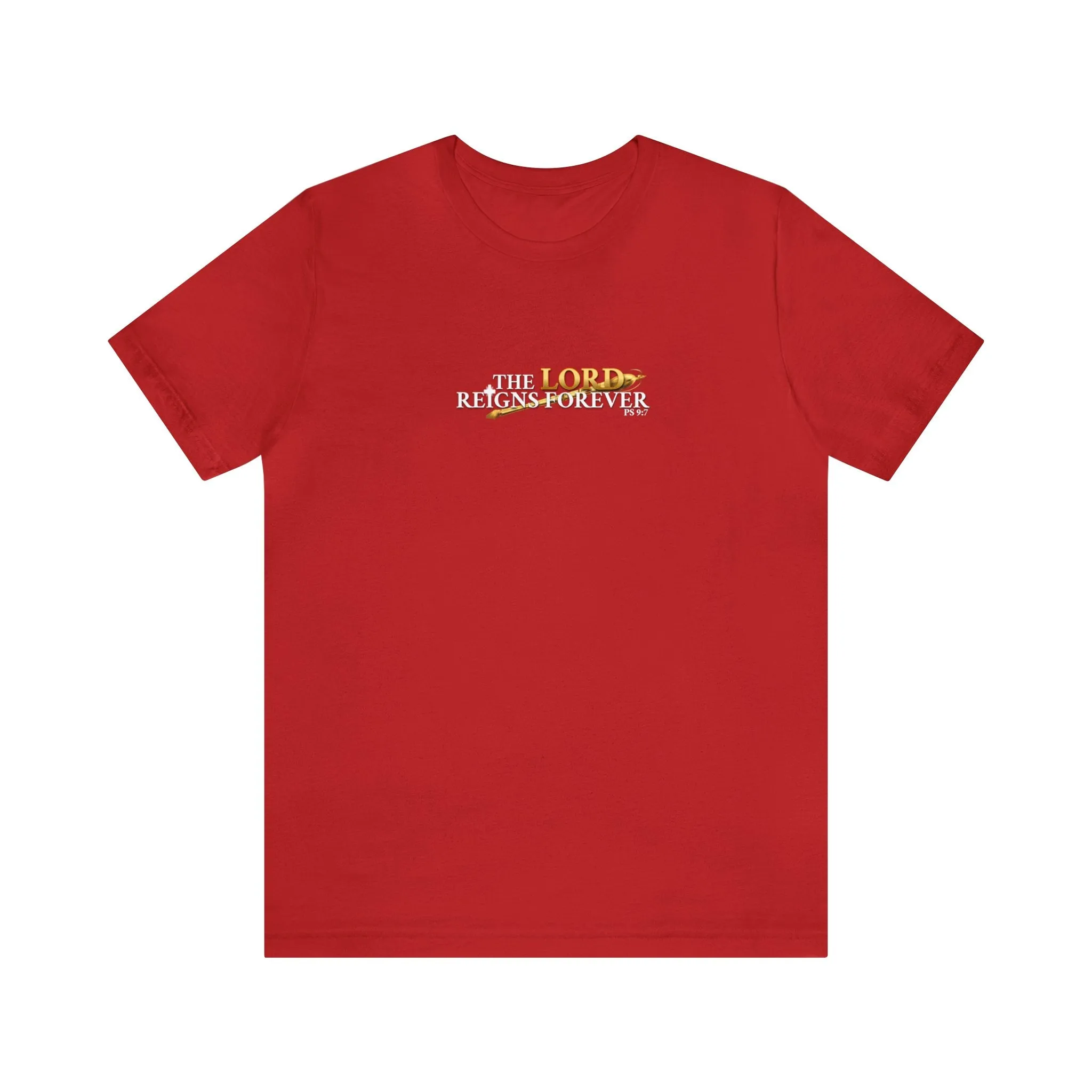 The Lord Reigns Forever Men’s Unisex Jersey Short Sleeve Tee