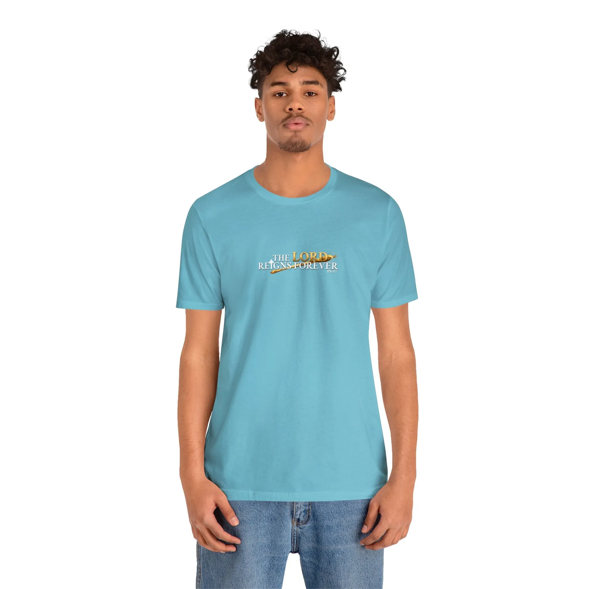 The Lord Reigns Forever Men’s Unisex Jersey Short Sleeve Tee